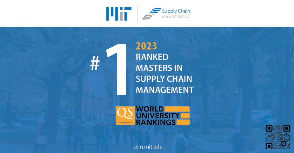 QS Ranks MIT SCM 1 Supply Chain Management Master’s Program in the World for 2023 SCM